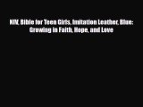 [PDF Download] NIV Bible for Teen Girls Imitation Leather Blue: Growing in Faith Hope and Love