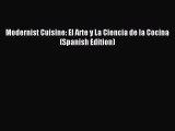 (PDF Download) Modernist Cuisine: El Arte y La Ciencia de la Cocina (Spanish Edition) Read
