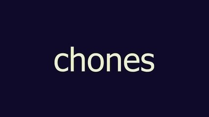 chones meaning and pronunciation