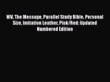 [PDF Download] NIV The Message Parallel Study Bible Personal Size Imitation Leather Pink/Red: