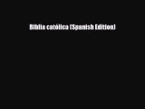 [PDF Download] Biblia católica (Spanish Edition) [Read] Full Ebook