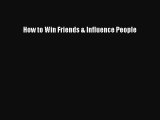 (PDF Download) How to Win Friends & Influence People Download