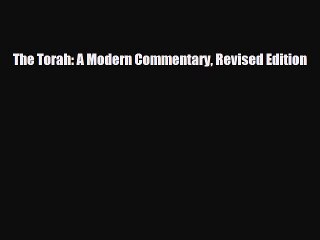 [PDF Download] The Torah: A Modern Commentary Revised Edition [PDF] Online