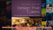 Download PDF  Design That Cares Planning Health Facilities for Patients and Visitors JB AHA Press S FULL FREE