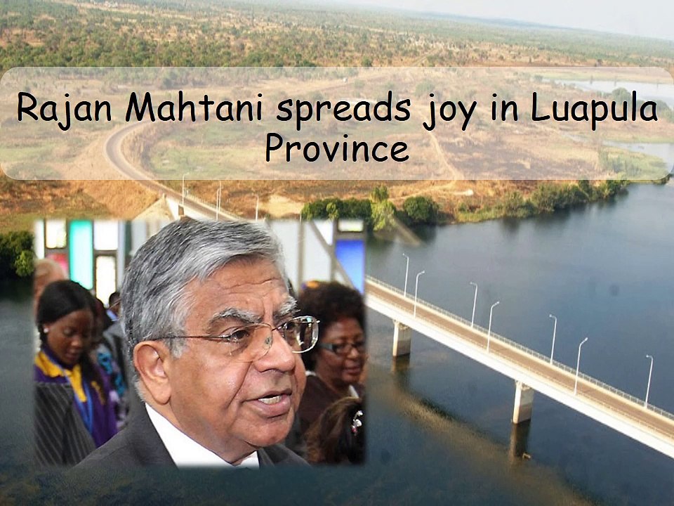 Rajan Mahtani spreads joy in Luapula Province