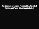 [PDF Download] The Message of Samuel: Personalities Potential Politics and Power (Bible Speaks