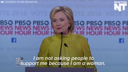 Hillary Clinton: I Am Not Asking You To Vote For Me Because I am A Woman