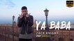 Ya Baba Official Full Video Song (2016) Zack Knight Ft. Rami Beatz HD
