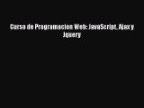 [PDF Download] Curso de Programacion Web: JavaScript Ajax y Jquery [PDF] Full Ebook
