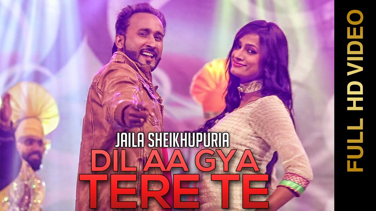 New Punjabi Songs 2016 || DIL AA GYA TERE TE  || Jaila Shekhupuria || DHUMMAN PUNJAB DIYAN 2016