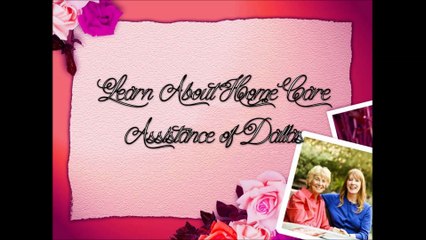 Learn About Home Care Assistance of Dallas