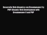 [PDF Download] Desarrollo Web dinamico con Dreamweaver 8 y PHP/ Dinamic Web Development with