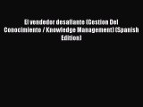 [PDF Download] El vendedor desafiante (Gestion Del Conocimiento / Knowledge Management) (Spanish