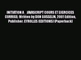 [PDF Download] INITIATION A_ JAVASCRIPT COURS ET EXERCICES CORRIGE: Written by DON GOSSELIN