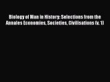 [PDF Download] Biology of Man in History: Selections from the Annales Economies Societies Civilisations