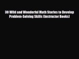 [PDF Download] 30 Wild and Wonderful Math Stories to Develop Problem-Solving Skills (Instructor