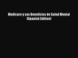 [PDF Download] Medicare y sus Beneficios de Salud Mental (Spanish Edition)  Free PDF