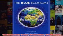 Download PDF  The Blue Economy 10 Years 100 Innovations 100 Million Jobs FULL FREE