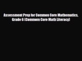 [PDF Download] Assessment Prep for Common Core Mathematics Grade 6 (Commom Core Math Literacy)