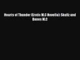[PDF Download] Hearts of Thunder (Erotic M.C Novella): Skullz and Bones M.C [PDF] Full Ebook