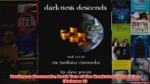 Download PDF  Darkness Descends Book Two of the Bankster Chronicles Volume 2 FULL FREE