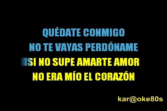 karaoke Quedate Conmigo Pastora Soler