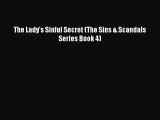 [PDF Download] The Lady's Sinful Secret (The Sins & Scandals Series Book 4) [Download] Online