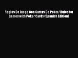 [PDF Download] Reglas De Juego Con Cartas De Poker/ Rules for Games with Poker Cards (Spanish