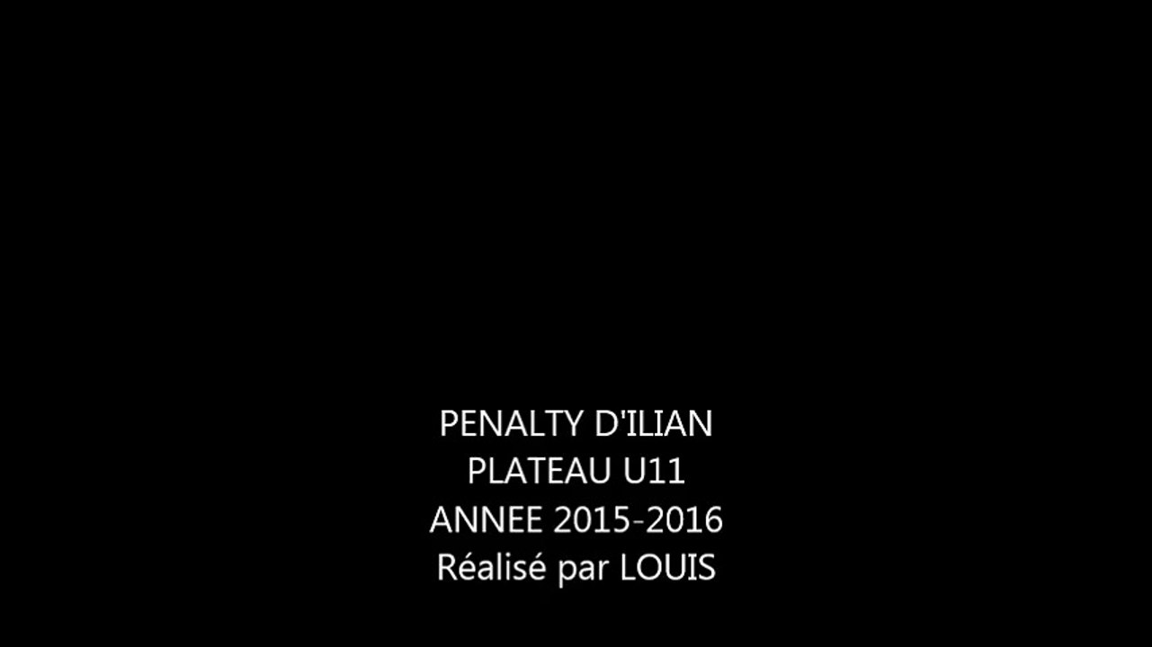 PENALTY D'ILIAN - CATEGORIE U11