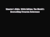[PDF Download] Shooter’s Bible 106th Edition: The World's Bestselling Firearms Reference [PDF]