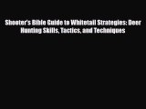 [PDF Download] Shooter's Bible Guide to Whitetail Strategies: Deer Hunting Skills Tactics and