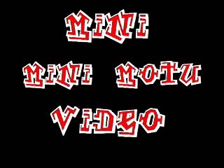 Mini Mini Motu Video