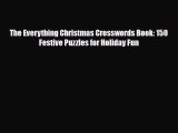 [PDF Download] The Everything Christmas Crosswords Book: 150 Festive Puzzles for Holiday Fun