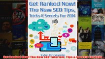 Download PDF  Get Ranked Now The New SEO Tutorials Tips  Secrets for 2014 FULL FREE