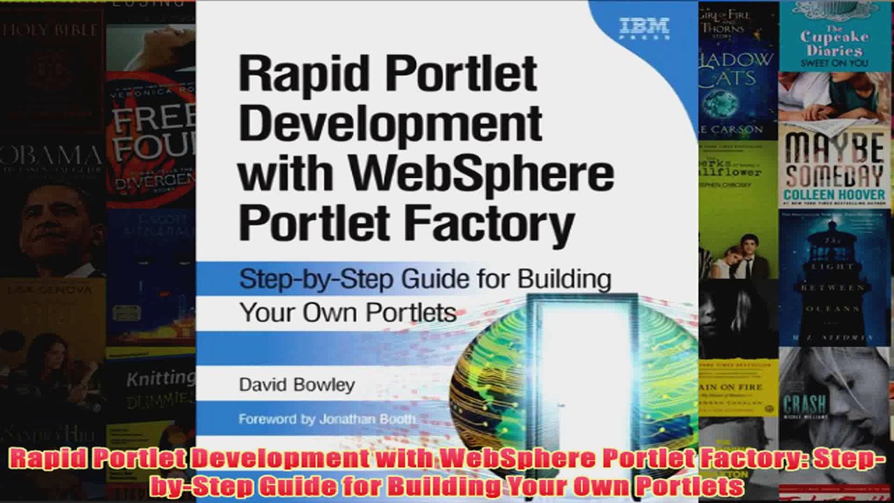 Download PDF  Rapid Portlet Development with WebSphere Portlet Factory StepbyStep Guide for Building FULL FREE