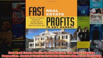 Download PDF  Fast Real Estate Profits in Any Market The Art of Flipping PropertiesInsider Secrets FULL FREE