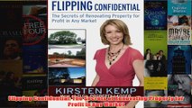 Download PDF  Flipping Confidential The Secrets of Renovating Property for Profit In Any Market FULL FREE