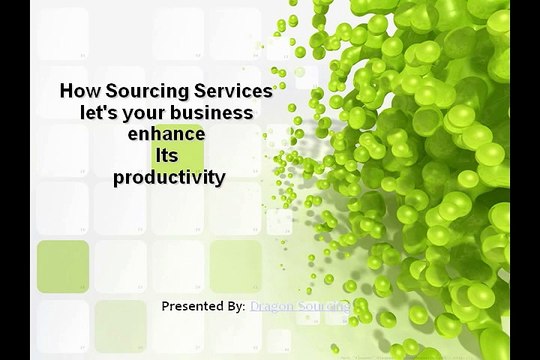 Sourcing Services and Business Benefits