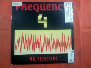 FRECUENCY 4.(MR.PRESIDENT.(TOTAL MIX.)(12''.)(1991.)