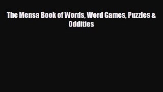 PDF The Mensa Book of Words Word Games Puzzles & Oddities Read Online