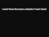 PDF Lonely Planet Botswana & Namibia (Travel Guide) Free Books