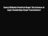 [PDF Download] Georg Wilhelm Friedrich Hegel: The Science of Logic (Cambridge Hegel Translations)
