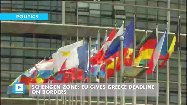 Schengen zone: EU gives Greece deadline on borders