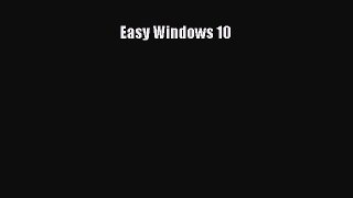 Read Easy Windows 10 Ebook Free