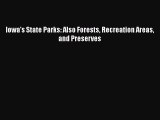 Download Iowa's State Parks: Also Forests Recreation Areas and Preserves  EBook