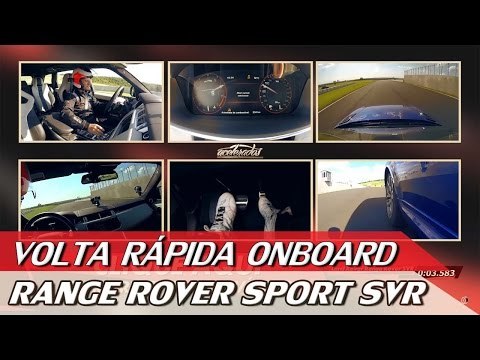 LAND ROVER RANGE ROVER SPORT SVR - VOLTA RÁPIDA ONBOARD COM RUBENS BARRICHELLO #58 | ACELERADOS