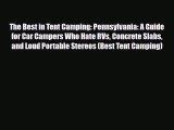 [PDF] The Best in Tent Camping: Pennsylvania: A Guide for Car Campers Who Hate RVs Concrete