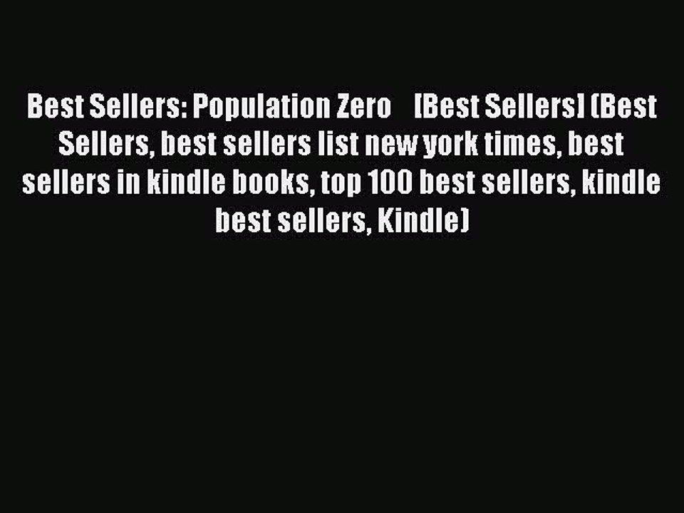 Download Best Sellers: Population Zero    [Best Sellers] (Best Sellers best sellers list new