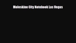 [PDF] Moleskine City Notebook Las Vegas [Download] Online