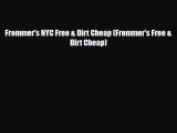 [PDF] Frommer's NYC Free & Dirt Cheap (Frommer's Free & Dirt Cheap) [Download] Full Ebook